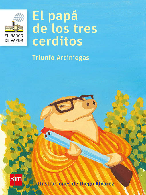 Title details for El papá de los tres cerditos by Triunfo Arciniegas - Wait list